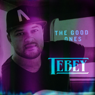 Tebey - The Good Ones EP cover