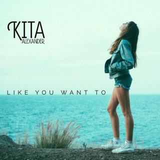 Kita Alexander - Like You Want To EP cover