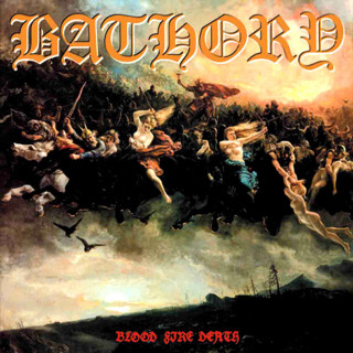 Bathory - Blood Fire Death album cover