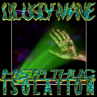 Lil Ugly Mane - Mista Thug Isolation album cover