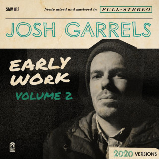 Josh Garrels - Early Work, Vol. 2 compilation cover