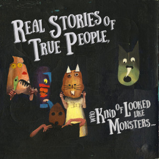 Oso Oso - Real Stories Of True People Who Kind Of Looked Like Monsters... album cover