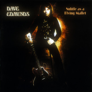 Dave Edmunds - Subtle As A Flying Mallet album cover