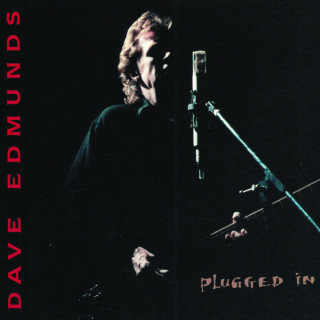 Dave Edmunds - Plugged In album cover