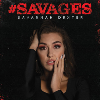 Savannah Dexter - Savages album cover