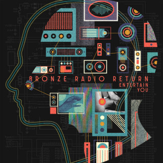 Bronze Radio Return - Entertain You album cover