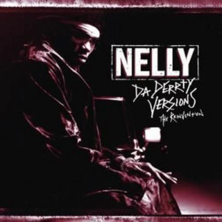 Nelly - Da Derrty Versions: The Reinvention album cover
