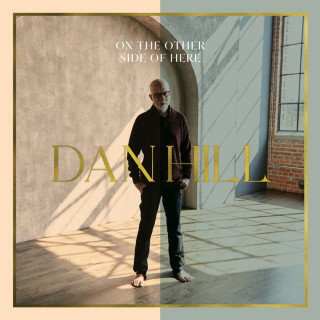 Dan Hill - On The Other Side Of Here album cover