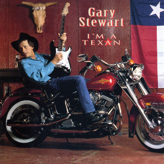 Gary Stewart - I'm A Texan album cover