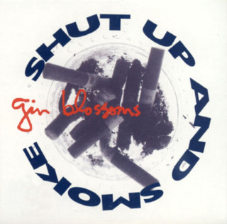 Gin Blossoms - Shut Up And Smoke EP cover