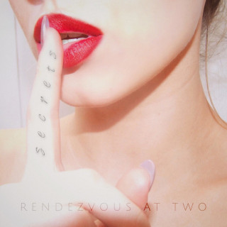 Rendezvous At Two - Secrets EP cover