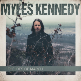 Myles Kennedy - The Ides Of March album cover