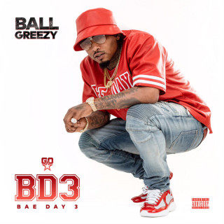 Ball Greezy - Bae Day 3 album cover