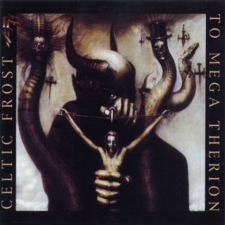 Celtic Frost - To Mega Therion album cover