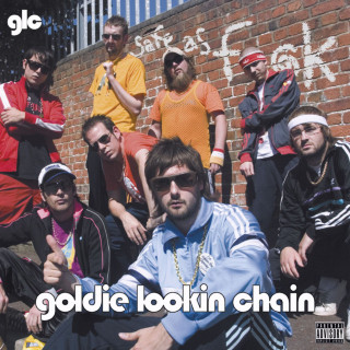 Goldie Lookin Chain - Safe As Fuck album cover
