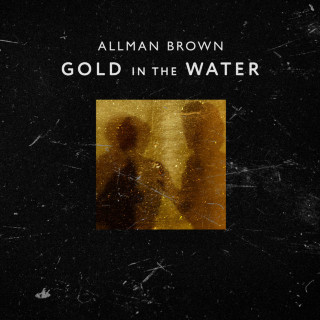 Allman Brown - Gold In The Water EP cover