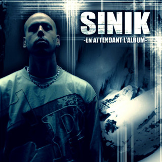 Sinik - En Attendant L'Album album cover