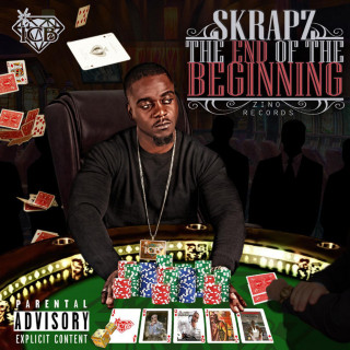 Skrapz - The End Of The Beginning album cover