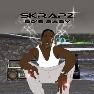 Skrapz - 80's Baby mixtape cover