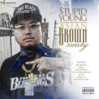 $tupid Young - Asian Brown Unity mixtape cover