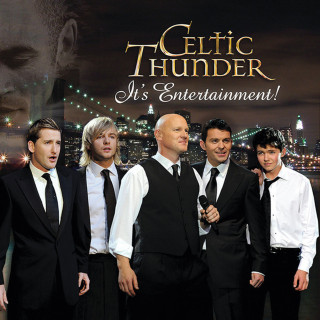 Celtic Thunder - It's Entertainment! album cover