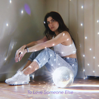 Avery Lynch - To Love Someone Else EP cover
