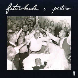 Futurebirds - Portico II EP cover