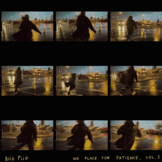 Biig Piig - No Place For Patience, Vol. 3 EP cover