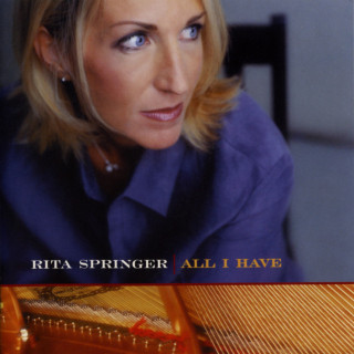 Rita Springer - All I Have album cover