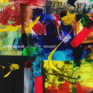 Lewis Del Mar - BOUQUET EP cover