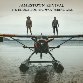 Jamestown Revival - The Education Of A Wandering Man album cover