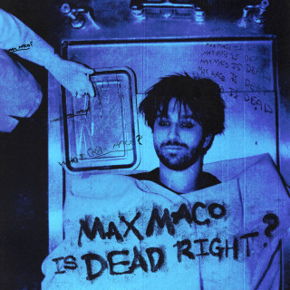 Two Feet - Max Maco Is Dead Right? album cover