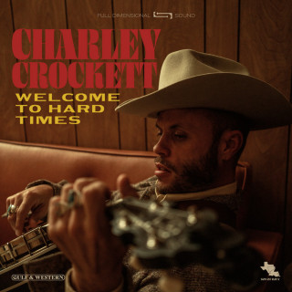 Charley Crockett - Welcome To Hard Times album cover