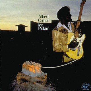 Albert Collins - Ice Pickin' album cover