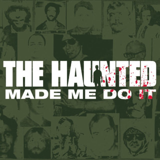 The Haunted - Made Me Do It album cover