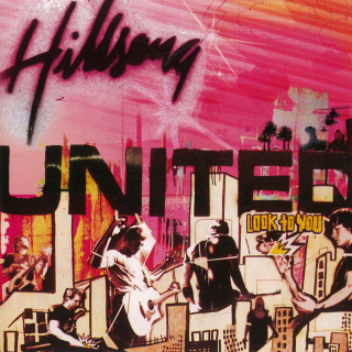 Hillsong United - Look To You album cover