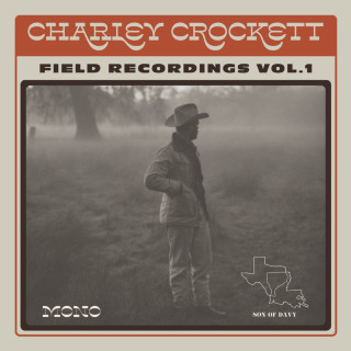 Charley Crockett - Field Recordings, Vol. 1 album cover