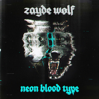 Zayde Wolf - Neon Blood Type album cover