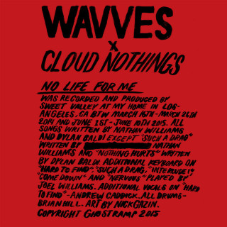 Wavves & Cloud Nothings - No Life For Me album cover