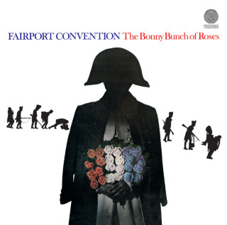 Fairport Convention - The Bonny Bunch Of Roses album cover