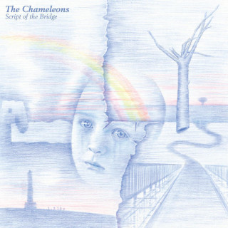 The Chameleons - Script Of The Bridge album cover