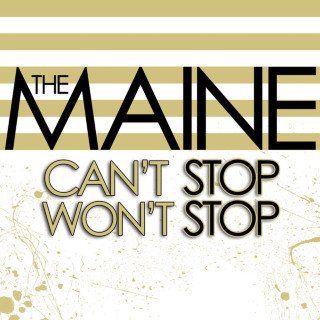 The Maine - Can't Stop, Won't Stop album cover