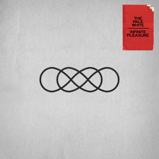 The Pale White - Infinite Pleasure album cover