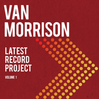 Van Morrison - Latest Record Project, Vol. 1 album cover