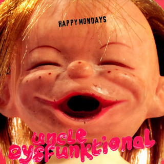 Happy Mondays - Uncle Dysfunktional album cover