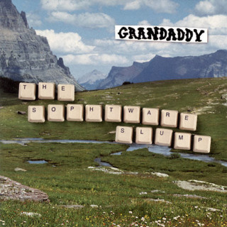 Grandaddy - The Sophtware Slump album cover
