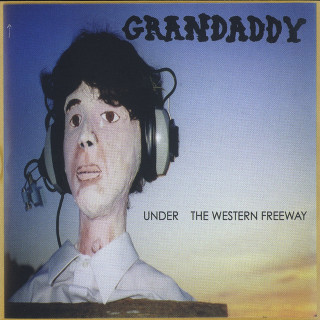 Grandaddy - Under The Western Freeway album cover