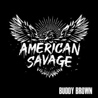 Buddy Brown - American Savage album cover