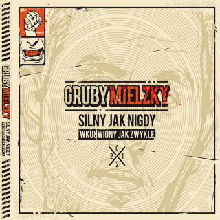 Gruby Mielzky - Silny Jak Nigdy Wkurwiony Jak Zwykle album cover