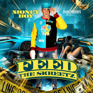 Money Boy - Feed The Skreetz album cover